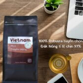 Cà phê bột xay sẵn Robusta Phin Truyền Thống, sơ chế Wash, tỉ lệ chín 97%, trọng lượng 500g