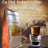 Cà phê bột Fine Robusta pha Phin Đặc Sản, chế biến Natural, tỉ lệ chín 99%, trọng lượng 500g